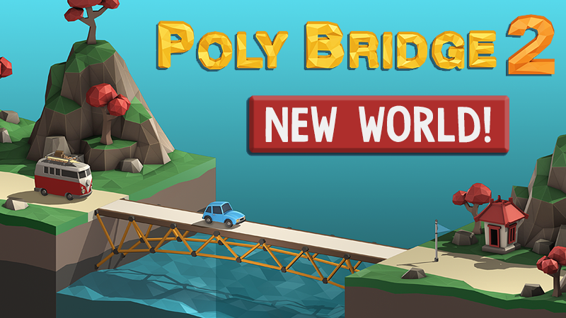 Poly Bridge 2 Patch 1 Steam News