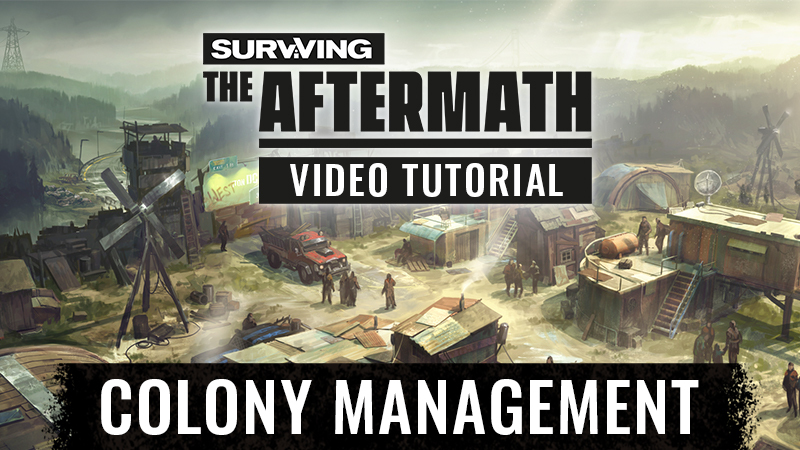 Steam :: Surviving the Aftermath :: Colony Management - Video Tutorial ...