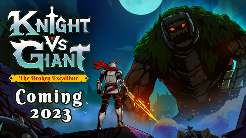 download the new Knight vs Giant: The Broken Excalibur
