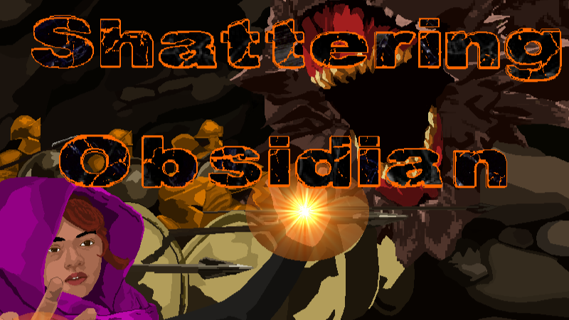 Shattering Obsidian - Shattered Obsidian - Steam News