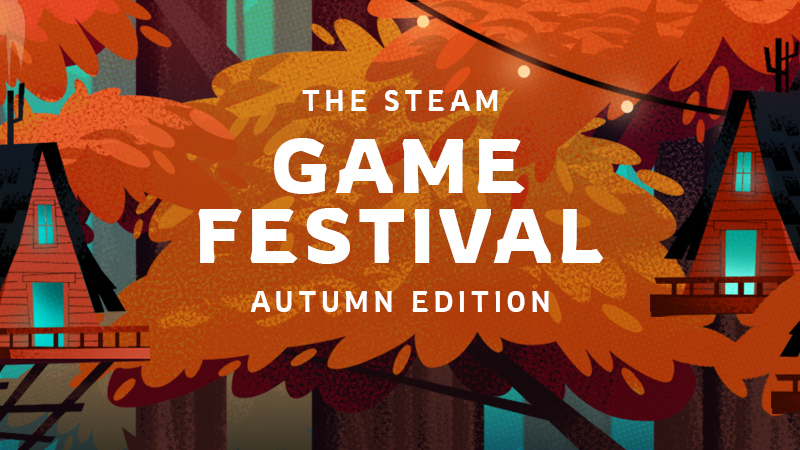 Valve - Steam Game Festival: Autumn Edition Coming Soon - Steam News