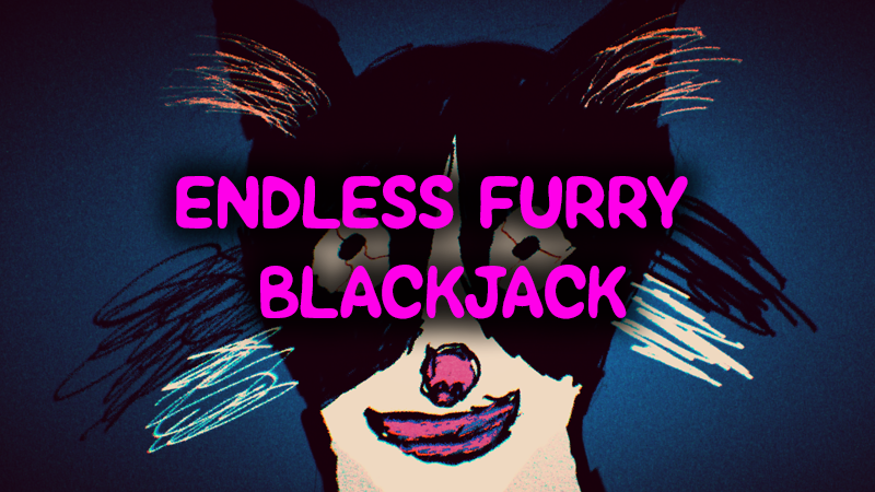 Endless Furry Blackjack - OUT NOW ON Mobile! - Steam News