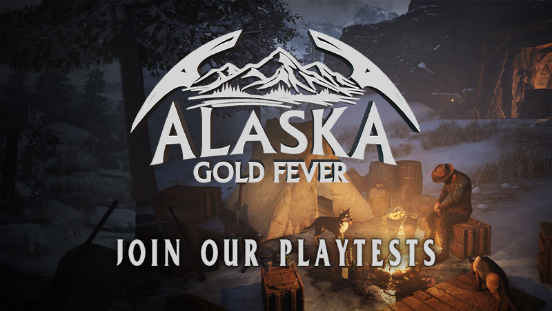 Alaska Gold Fever - Playtests sign ups are open! - Steam News