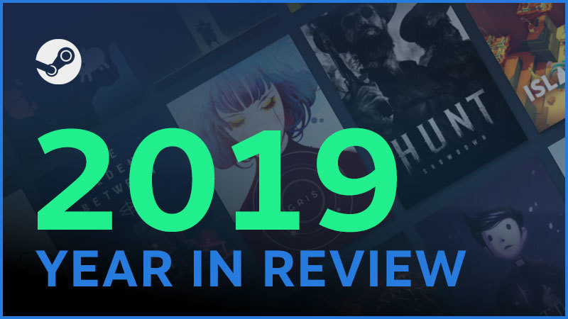 Steamworks Development - Steam - 2019 Year In Review - Steam News