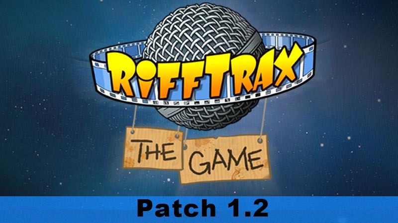 RiffTrax: The Game - RiffTrax: The Game - 1.2 Streaming Update - Steam News