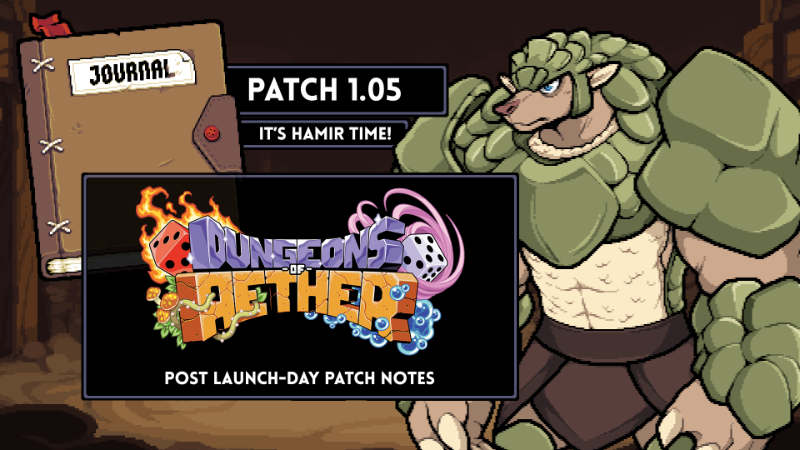 Dungeons Of Aether - Patch 1.05 - Post Launch Day Patch Notes - Steam News