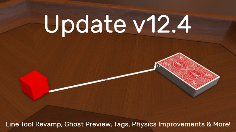 Tabletop Simulator Update V12 4 Line Tool Revamp Ghost Preview s Physics Improvements Amp More Steam News