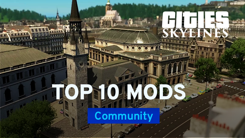 Cities Skylines Top 10 Mods And Assets November 19 With Biffa Steam News