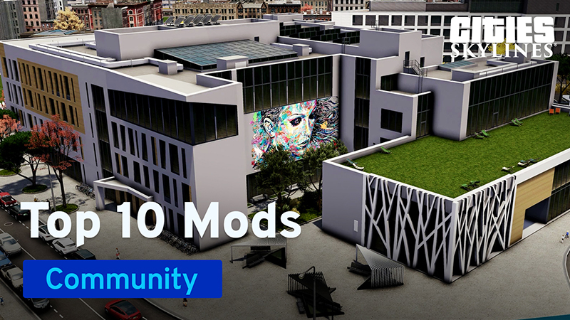 Cities Skylines Top 10 Mods And Assets January 21 With Biffa Steam News