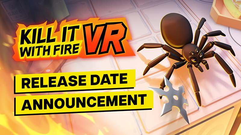 TinyBuild - KILL IT WITH FIRE VR Is Launching On APRIL 13TH! - Steam News