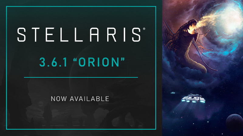 Stellaris  "Orion" Patch Released (checksum a6c5) - Steam  News